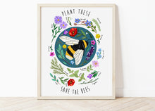 Load image into Gallery viewer, Plant These Save the Bees Print