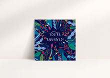 Load image into Gallery viewer, You're Engaged Card