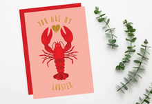 Load image into Gallery viewer, You're My Lobster Card