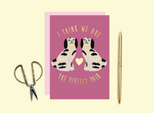 Load image into Gallery viewer, The Perfect Pair Card