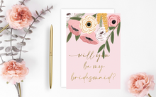 Load image into Gallery viewer, Will You Be My Bridesmaid Card
