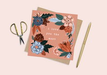 Load image into Gallery viewer, I love you the most Card