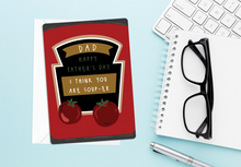 Load image into Gallery viewer, I think you are Soup-er Father's Day card