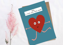 Load image into Gallery viewer, Dad I Love You This Much Card