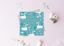 Load image into Gallery viewer, Happy Birthday Wife Card
