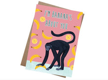 Load image into Gallery viewer, I'm Bananas About You Card