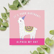 Load image into Gallery viewer, It's Your Birthday Alpaca My Hat Card