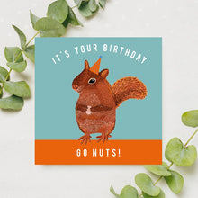Load image into Gallery viewer, It's Your Birthday Go Nuts Card