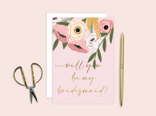 Load image into Gallery viewer, Will You Be My Bridesmaid Card
