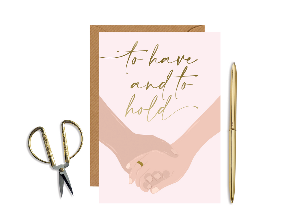 To Have and to Hold Card