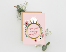Load image into Gallery viewer, You Put A Ring on It Card
