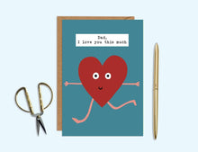 Load image into Gallery viewer, Dad I Love You This Much Card
