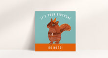 Load image into Gallery viewer, It&#39;s Your Birthday Go Nuts Card

