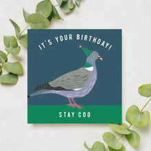 Load image into Gallery viewer, It&#39;s Your Birthday Stay Coo Card
