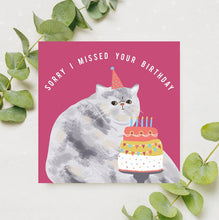 Load image into Gallery viewer, Sorry I Missed Your Birthday Card
