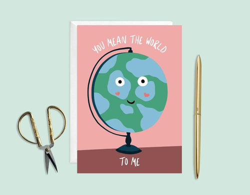 You Mean The World To Me Card