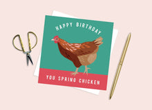 Load image into Gallery viewer, You Spring Chicken Birthday Card

