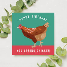 Load image into Gallery viewer, You Spring Chicken Birthday Card
